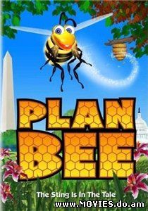 Медовый переполох / Plan Bee (2007)