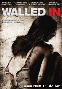 Замурованные в стены / Walled in (2009)