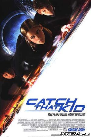 Запретная миссия / Catch That Kid (2004)