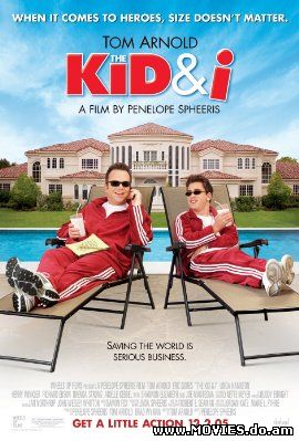 Малыш и я / The Kid and I (2006)