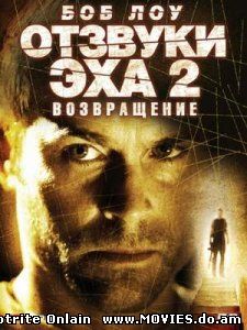 Отзвуки эха 2: Возвращение / Stir of Echoes: The Homecoming (2007)