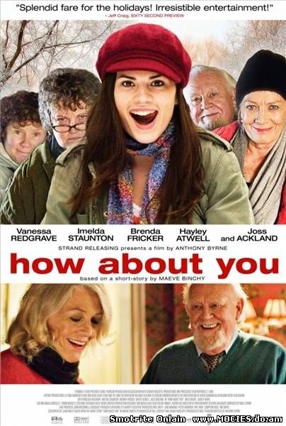 А что насчет тебя? / How About You (2007)