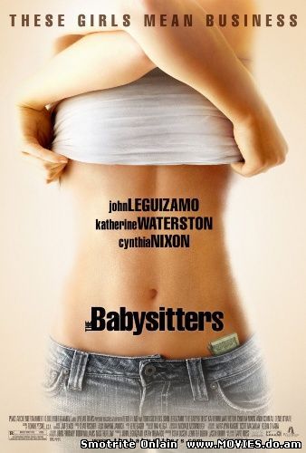 Няньки / The Babysitters (2007)