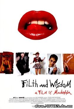Грязь и мудрость / Filth and Wisdom (2008)