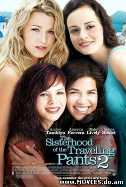 Джинсы - талисман 2 /The Sisterhood of the Traveling Pants 2 (2008)