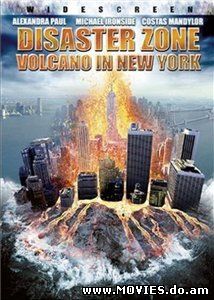 Опасная зона / Disaster Zone: Volcano in New York (2006)