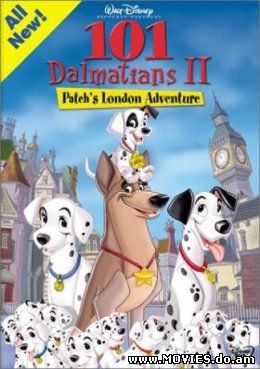 101 Далматинец 2: приключения Патча в Лондоне / 101 Dalmatians 2: Patch’s London adventure (2003)