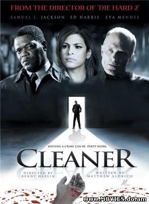Чистильщик / Cleaner (2007)