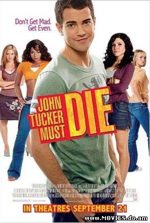 Сдохни, Джон Такер! / John Tucker Must Die (2006)