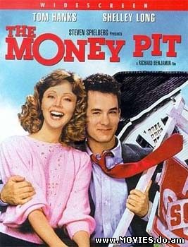 Денежная яма / The money pit (1985)