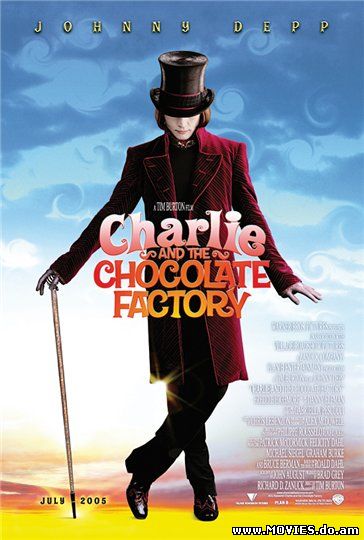 Чарли и шоколадная фабрика / Charlie and the Chocolate Factory (2005)