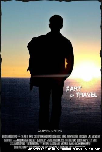 Искусство путешествовать / The Art of Travel (2008)
