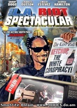 Беспредел в Лос-Анджелесе / The L.A. Riot Spectacular (2005) 