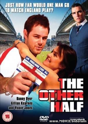 Вторая половина матча / The Other Half (2006)