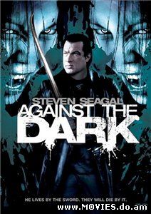 Последняя надежда человечества / Against the Dark (2009)