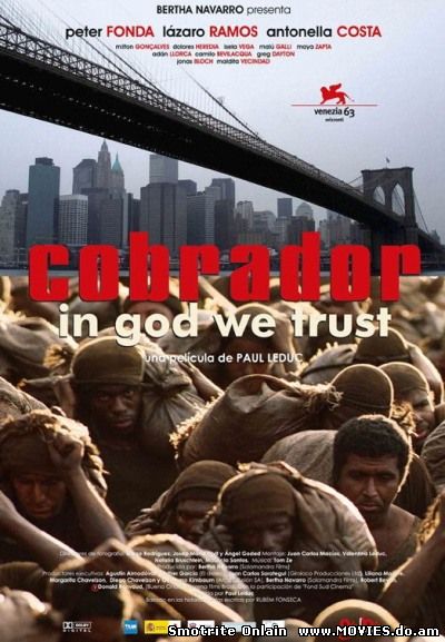 Долги: В Бога Верую / Cobrador: In god we trust (2006)